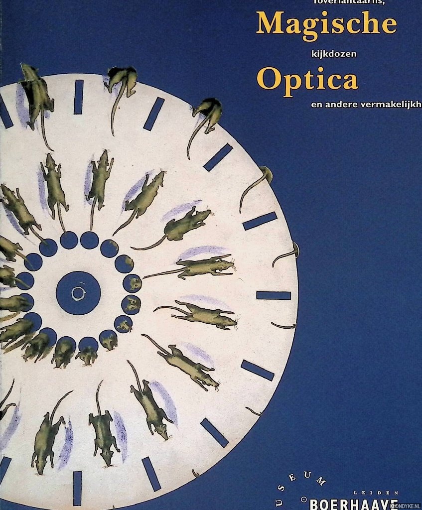 Veeneman, G.A.C. (voorwoord) - Magische Optica: toverlantaarns, kijkdozen en andere vermakelijkheden