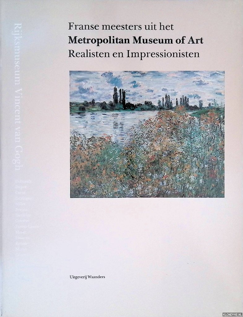 Tilborgh, Louis van & Sjraar van Heugten (redactie) - Franse meesters uit het Metropolitan Museum of Art: realisten en impressionisten