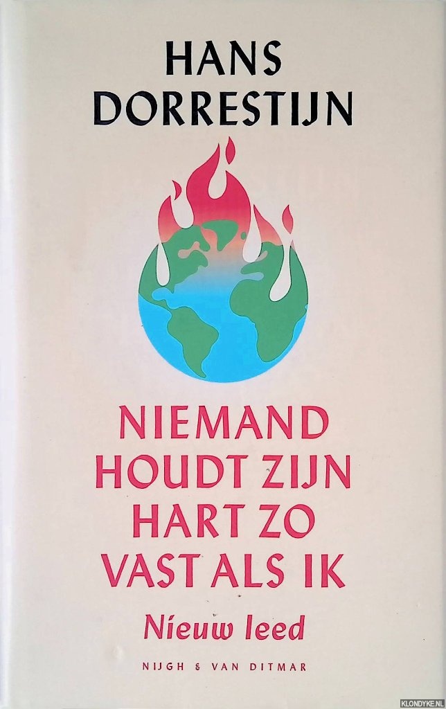 Dorrestijn, Hans - Niemand houdt zijn hart zo vast als ik: Nieuw leed
