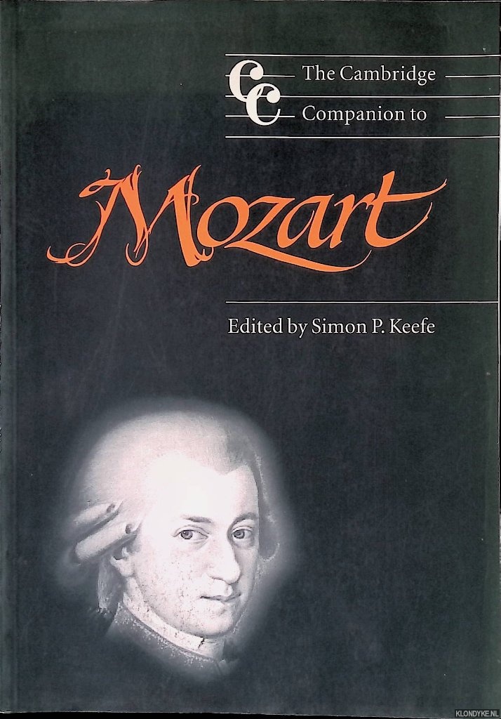 Keefe, Simon P. (editor) - The Cambridge Companion to Mozart