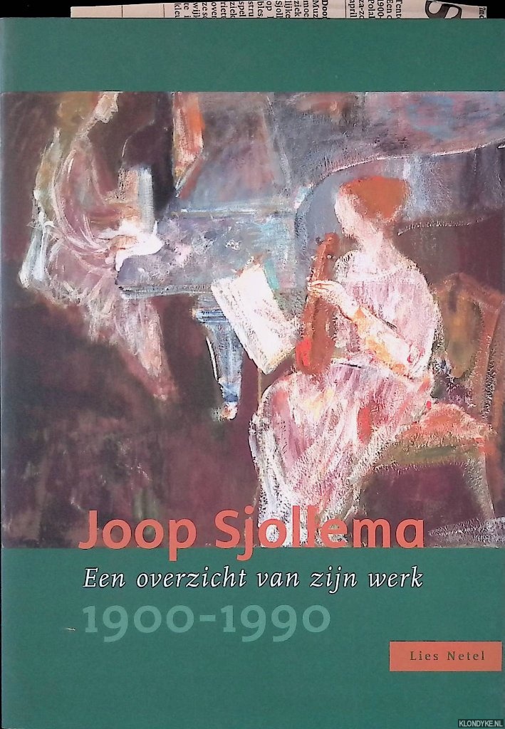 Netel, Lies - Joop Sjollema: een overzicht van zijn werk 1900-1990