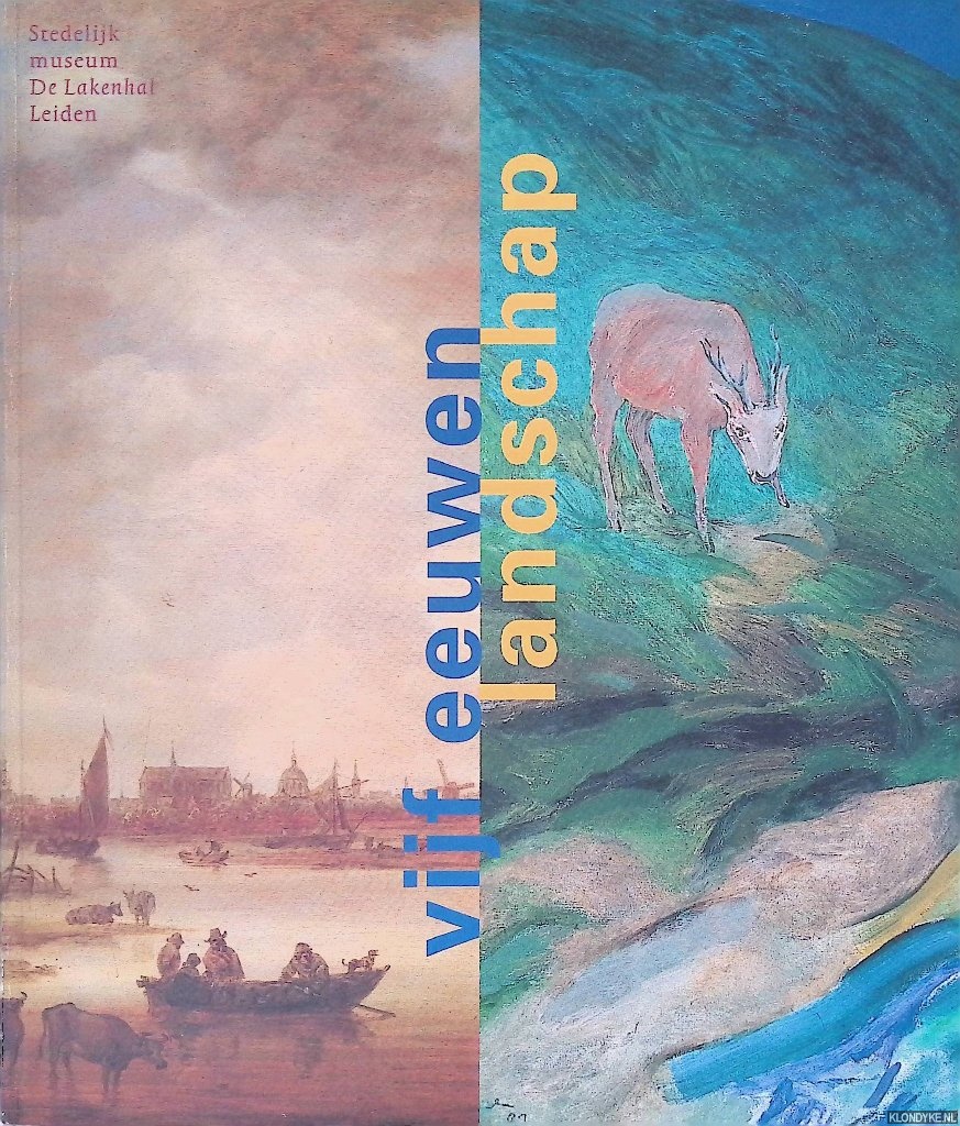 Vogelaar, Christiaan - Vijf eeuwen landschap /