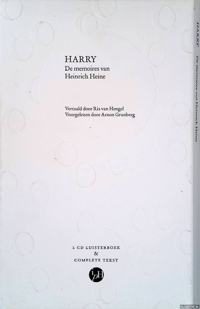 Heine, Heinrich - Harry: de memoires van Heinrich Heine