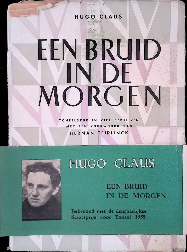 Claus, Hugo & Herman Teirlinck (voorwoord) - Een bruid in de morgen: toneelstuk in vier bedrijven (met banderole)