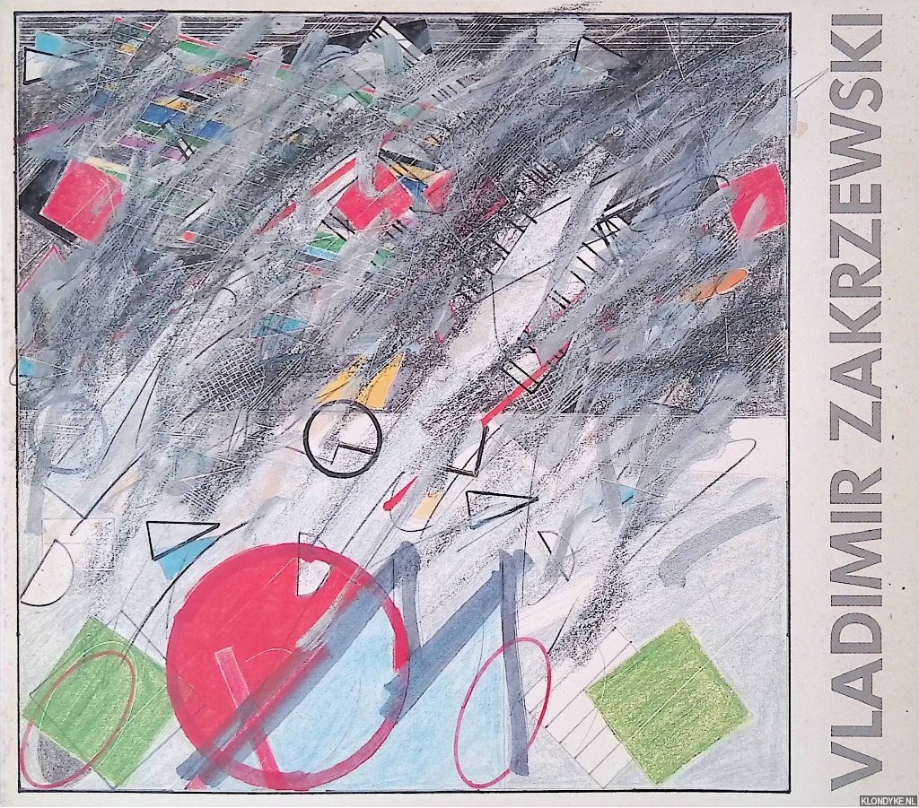 Spielmann, Peter (introduction) - Vladimir Zakrzewski: Paintings and drawings 1978-1987