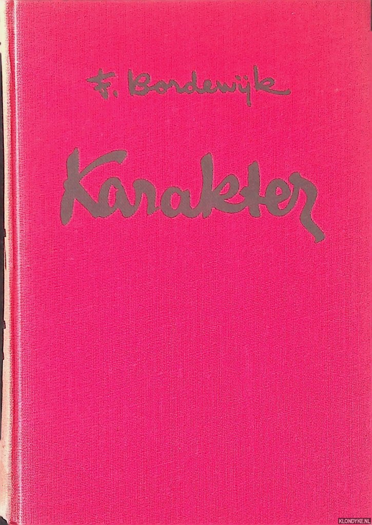 Bordewijk, F. - Karakter: roman van zoon en vader