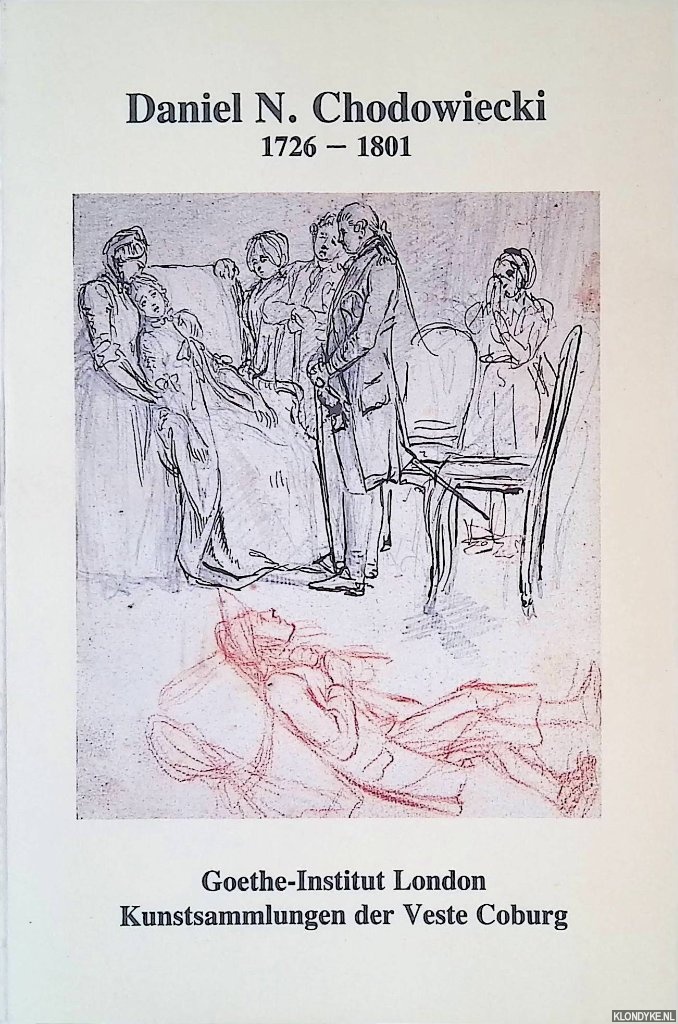 Vlker, Kristin (Foreword) - Daniel N. Chodowiecki 1726-1801: Drawings from the Collection of the Veste Coburg = Zeichnungen aus dem Besitz der Kunstsammlungen der Vese Coburg