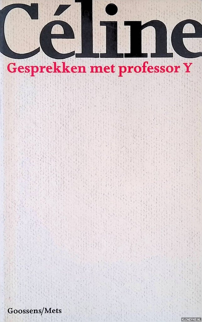 Cline, Louis-Ferdinand - Gesprekken met professor Y