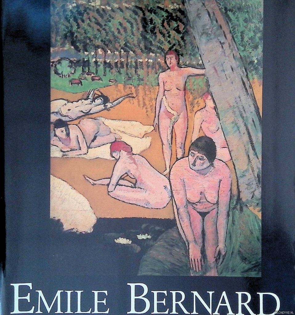 Stevens, Mary Anne - Emile Bernard 1868-1941: A pioneer of modern art = Ein Wegbereiter der Moderne