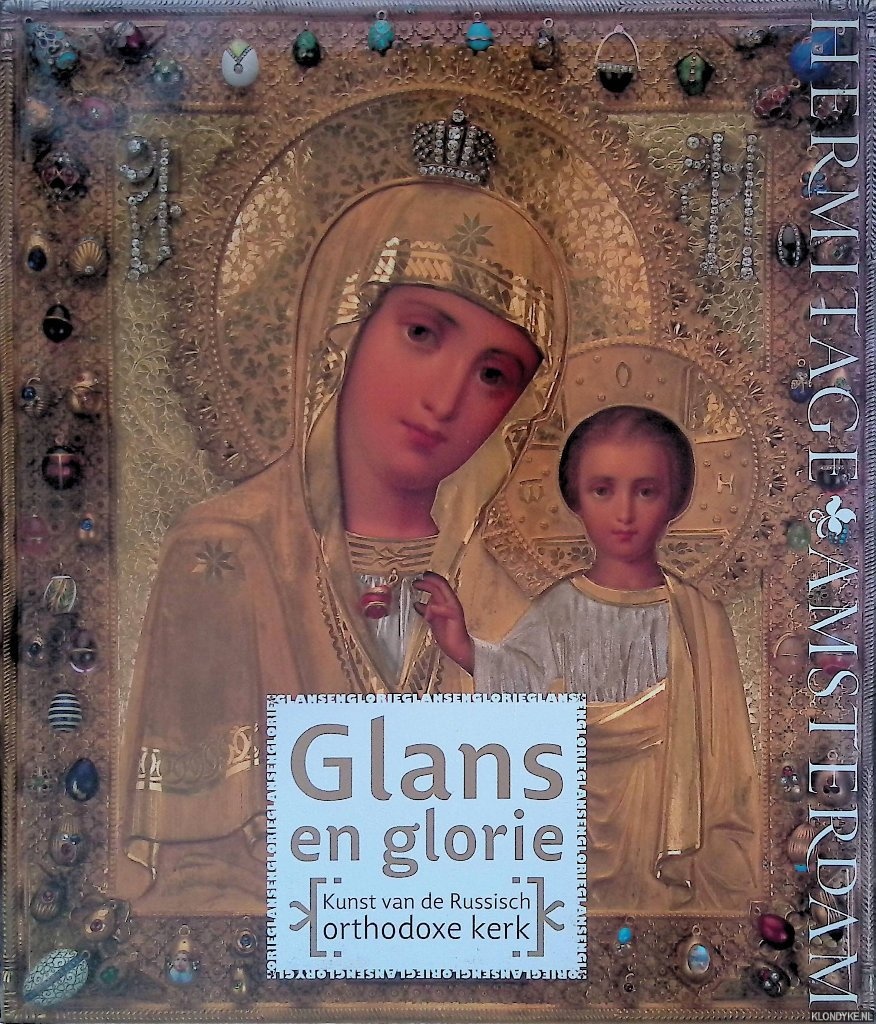 Barinova, Irina - en anderen - Glans en Glorie: Kunst van de Russisch orthodoxe kerk