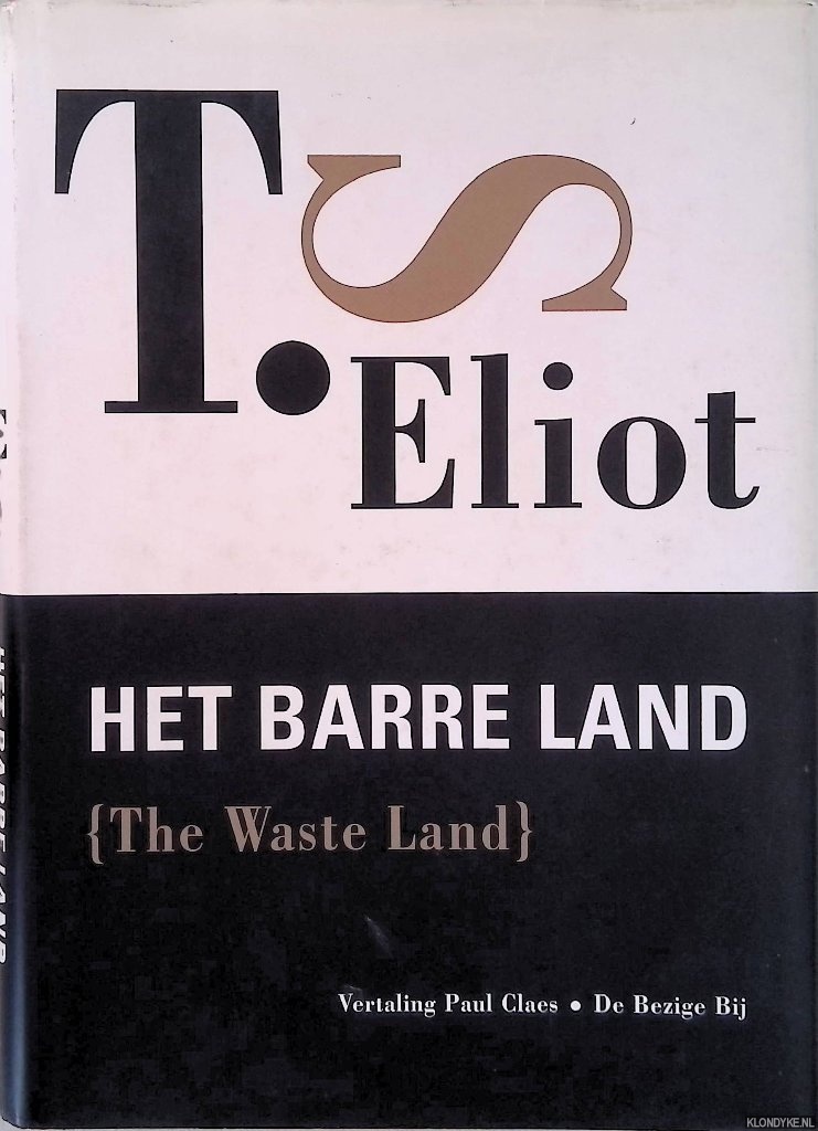 Eliot, T.S. - Het barre land [The Waste Land]
