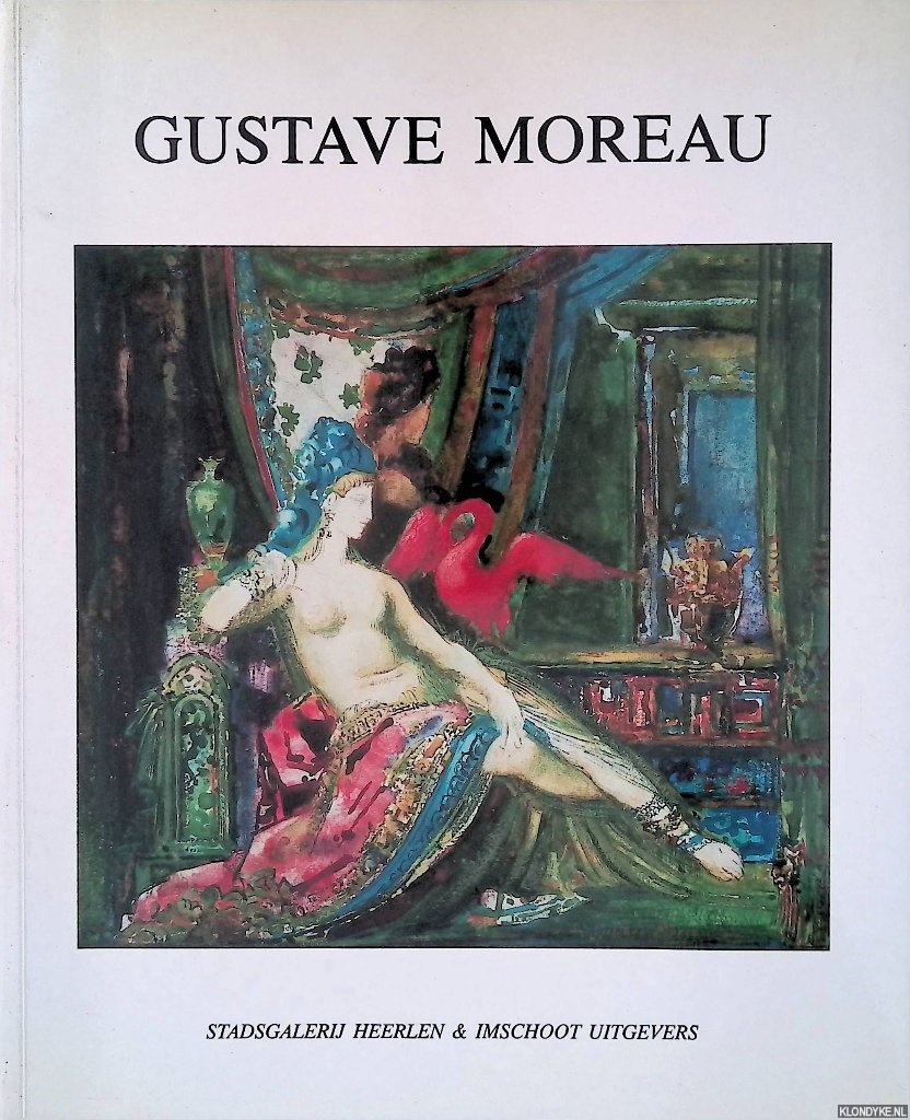 Laan, Anke van der (redactie) - Gustave Moreau