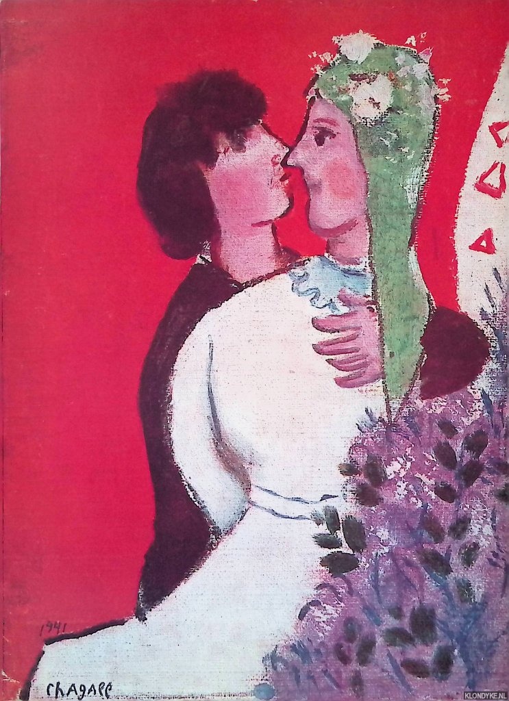 Goldstein, Chaja - Stedelijk Museum Amsterdam: Marc Chagall: werk van latere jaren = l'oeuvre des dernires annes