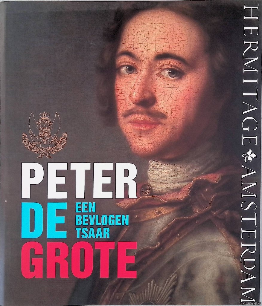 Fjodorev, Vjatsjeslav - en anderen - Peter de Grote: een bevlogen Tsaar