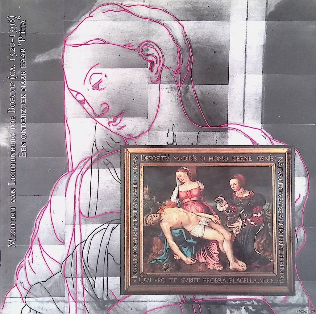 Helmus, Liesbeth - Mechtelt van Lichtenberg toe Boecop (ca.1520-1598): Een onderzoek naar haar 