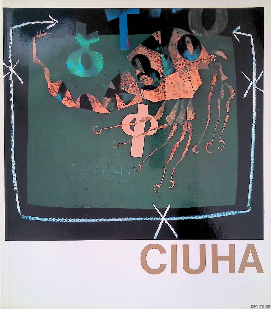 Krzisnik, Zoran - Joze Ciuha: Paintings I = Schilderijen I