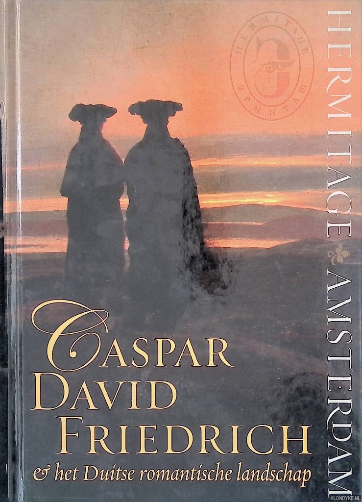 Boele, Vincent (eindredactie) - Caspar David Friedrich & het Duitse romantische landschap