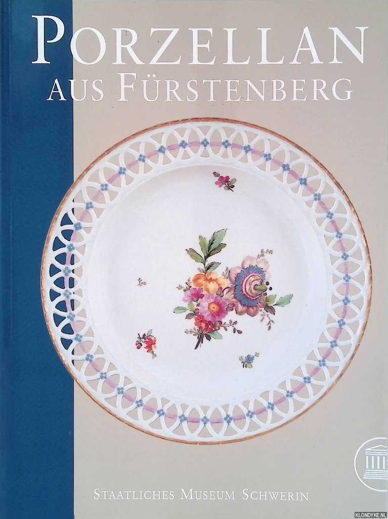 Mller, Karin Annette - and others - Porzellan aus Frstenberg