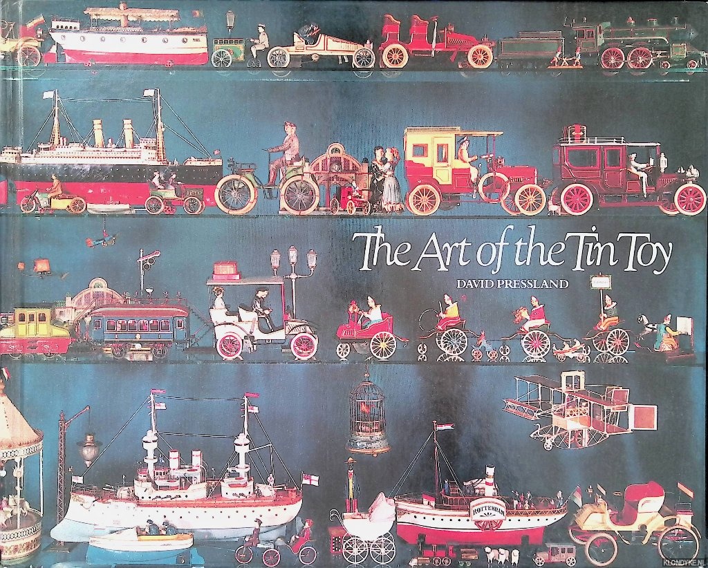 Pressland, David - The Art of the Tin Toy