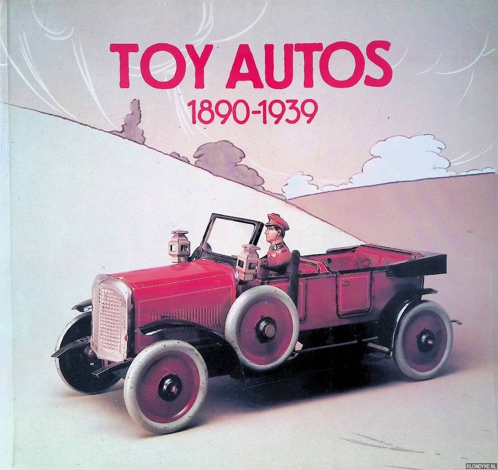 Levy, Allen (editor) - Toy Autos 1890-1939