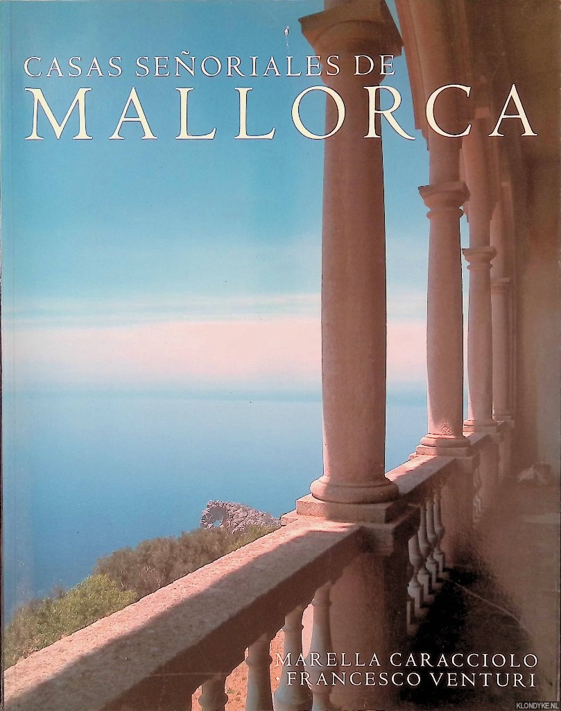 Caracciolo, Marella & Francesco Venturi - Casas seoriales de Mallorca