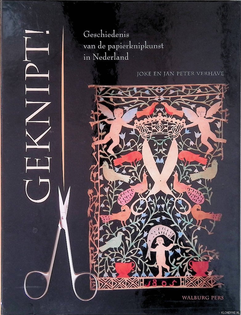 Verhave, Joke & Jan Peter Verhave - Geknipt! Geschiedenis van de papierknipkunst in Nederland
