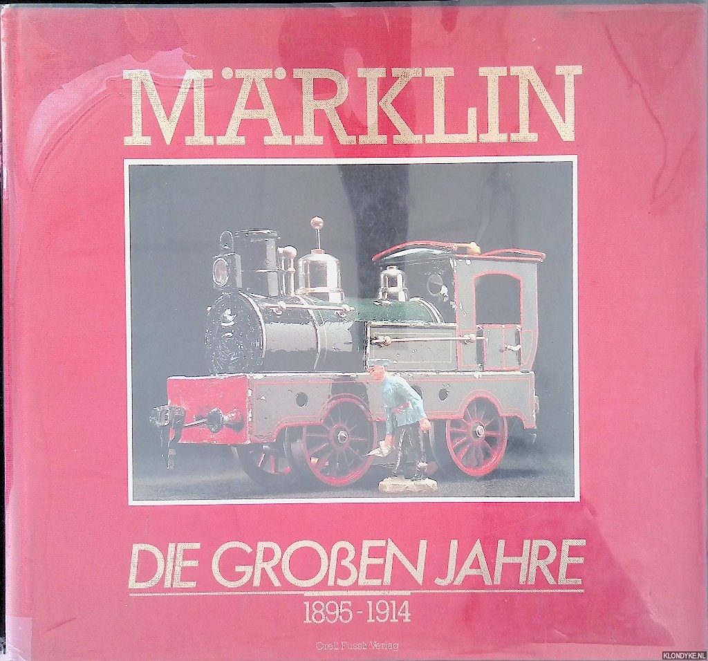Parry-Crooke, Charlotte & Gilles Herv/e - Mrklin: Die groen Jahre 1895-1914