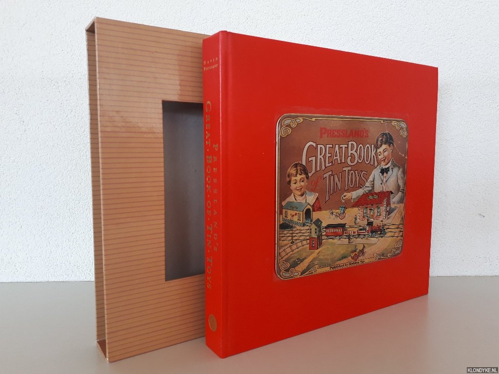 Pressland, David - Pressland's Great Book of Tin Toys *SIGNED*