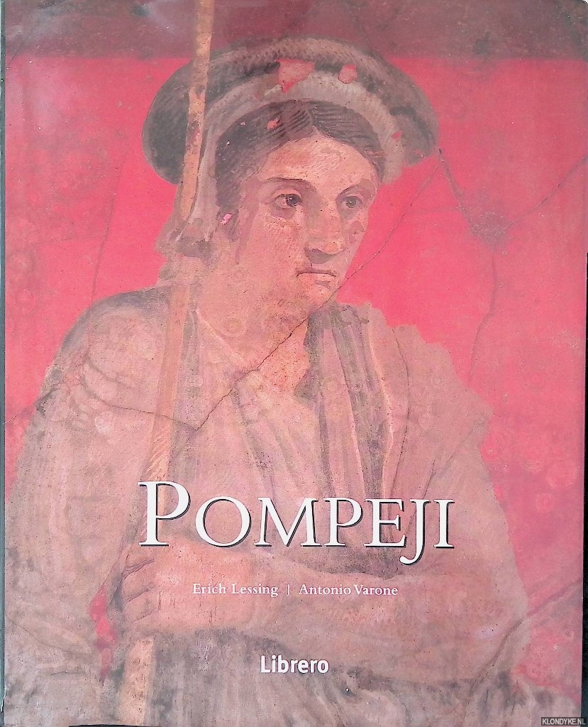 Lessing, Erich & Antonio Varone - Pompeji