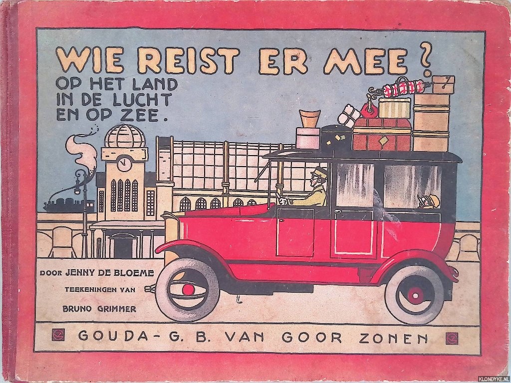 Bloeme, Jenny de & Bruno Grimmer (tekeningen) - Wie reist er mee? Op het land, in de lucht en op zee