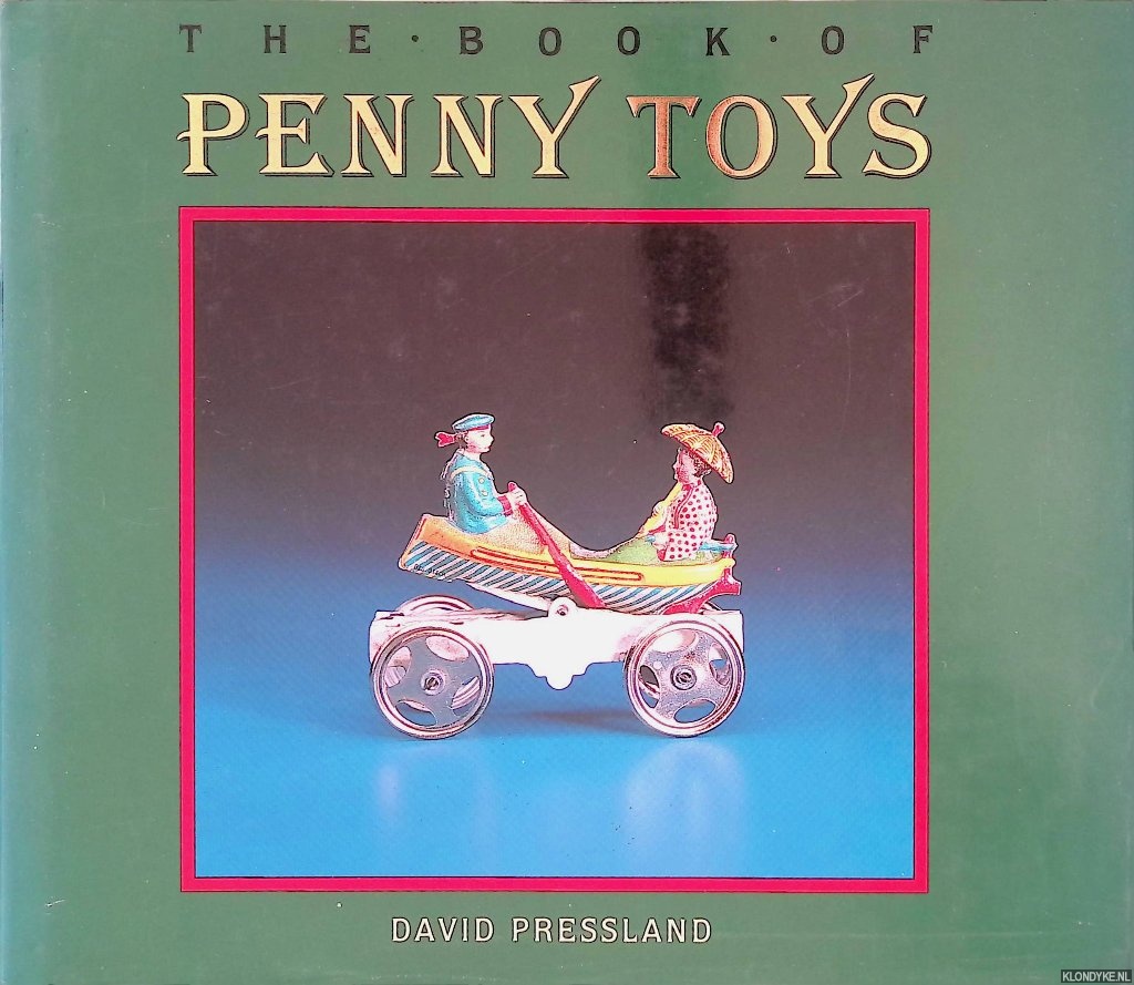Pressland, David - The Books of Penny Toys