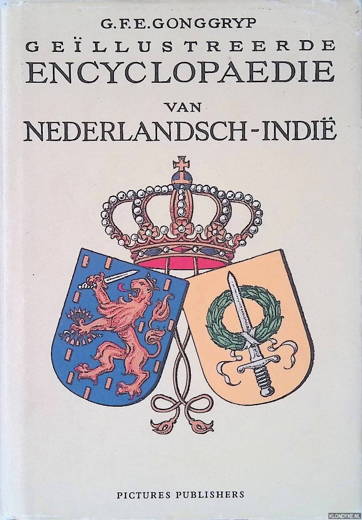 Gonggryp, G.F.E. - Gellustreerde encyclopaedie van Nederlandsch-Indi