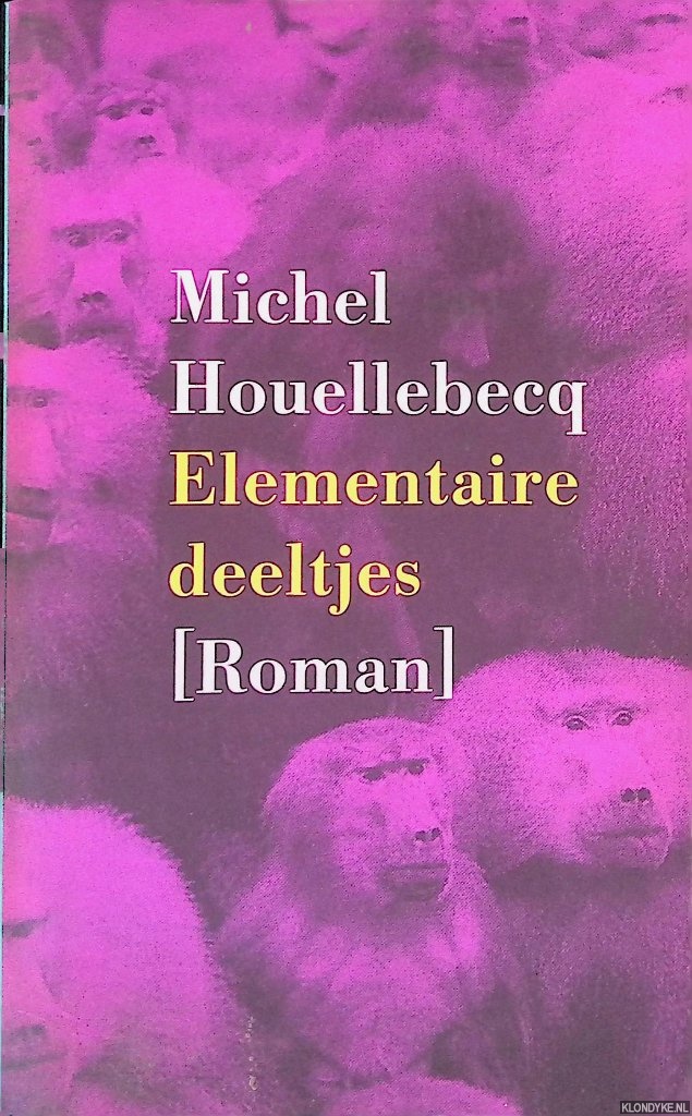 Houellebecq, Michel - Elementaire deeltjes