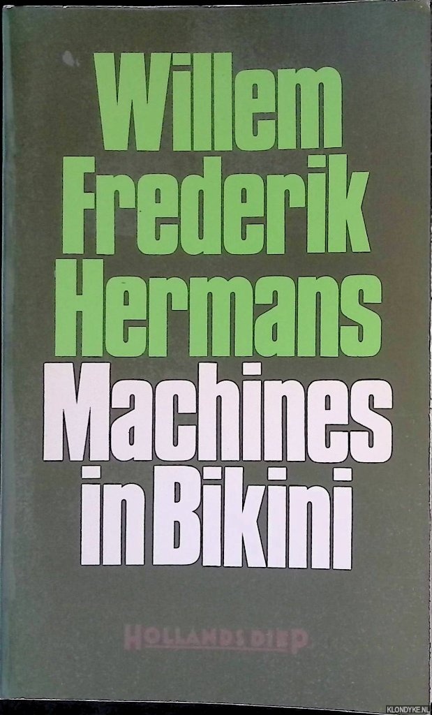 Hermans, Willem Frederik - Machines in bikini