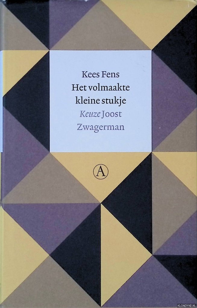 Fens, Kees - Het volmaakte kleine stukje