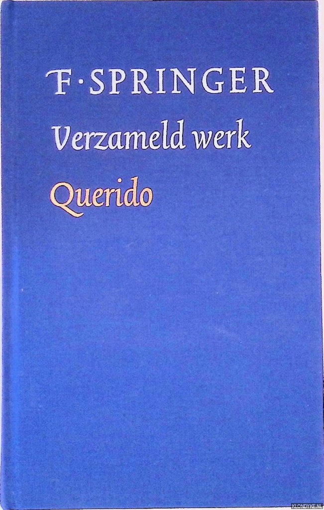 Springer, F. - Verzameld werk