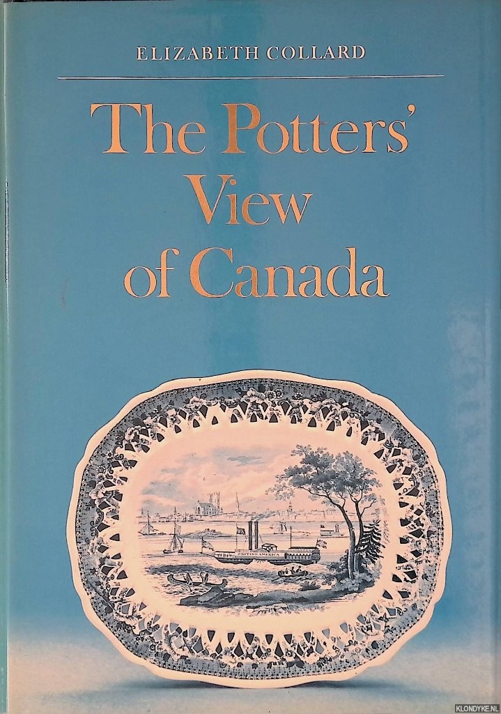 Collard, Elizabeth - The Potters' View of Canada