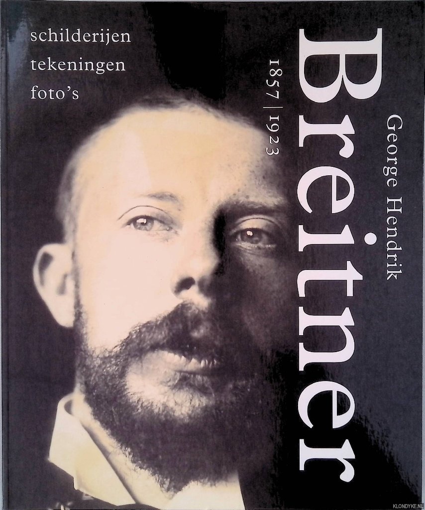 Bergsma, Rieta - en anderen - George Hendrik Breitner 1857-1923: Schilderijen - tekeningen - foto's