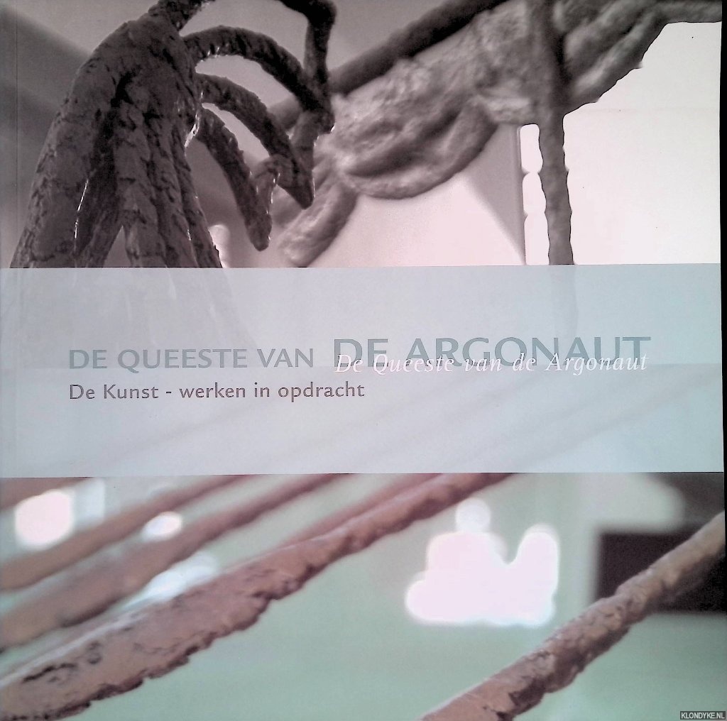 Demelinne, Peter - en anderen - De Queeste van de Argonaut: De Kunst - werken in opdracht