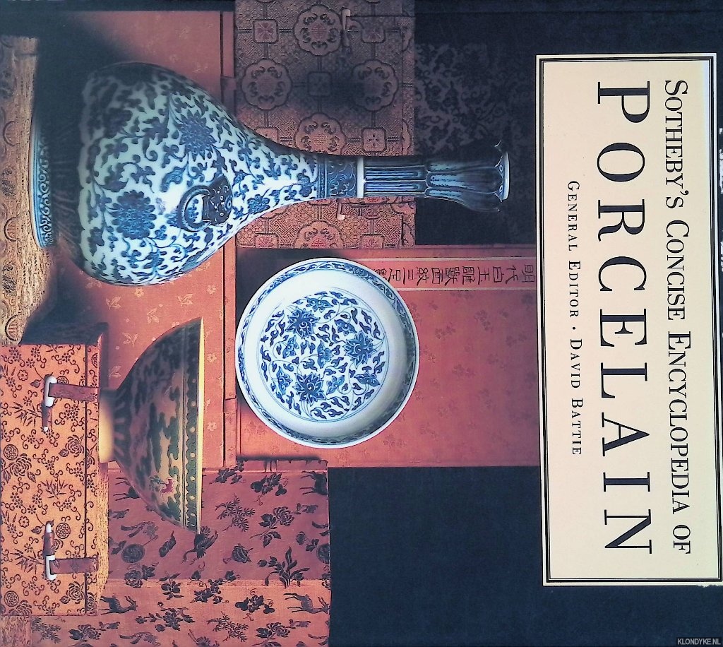 Battie, David (editor) - Sotheby's Concise Encyclopedia of Porcelain