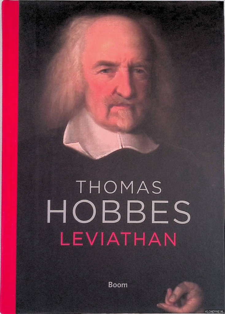 Hobbes, Thomas - Leviathan of de samenstelling, vorm en macht van een kerkelijke en wereldlijke staat