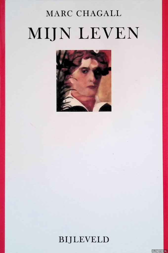 Chagall, Marc - Mijn leven: met alle oorspronkelijke etsen en tekeningen