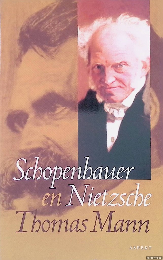 Mann, Thomas - Nietzsche en Schopenhauer: twee essays
