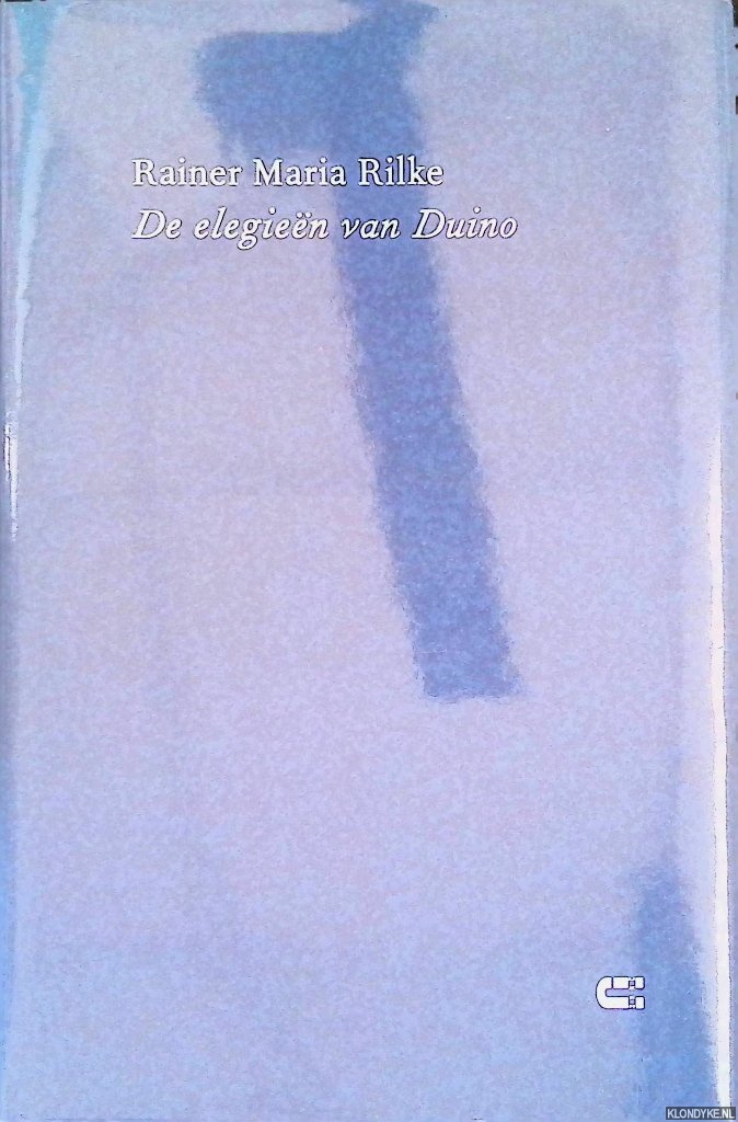 Rilke, Rainer Maria - De elegien van Duino