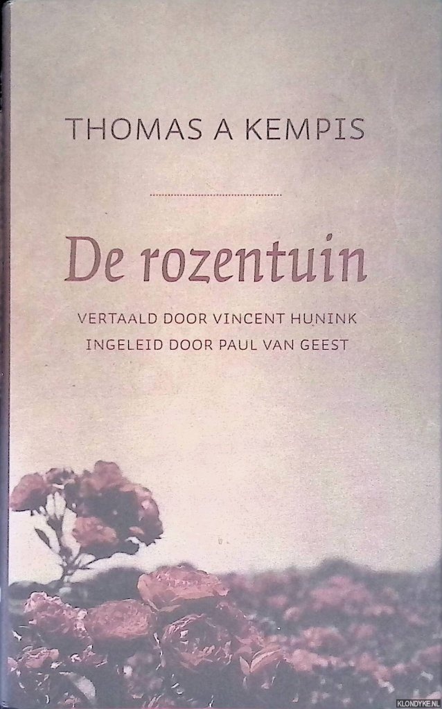 Kempis, Thomas a - De Rozentuin