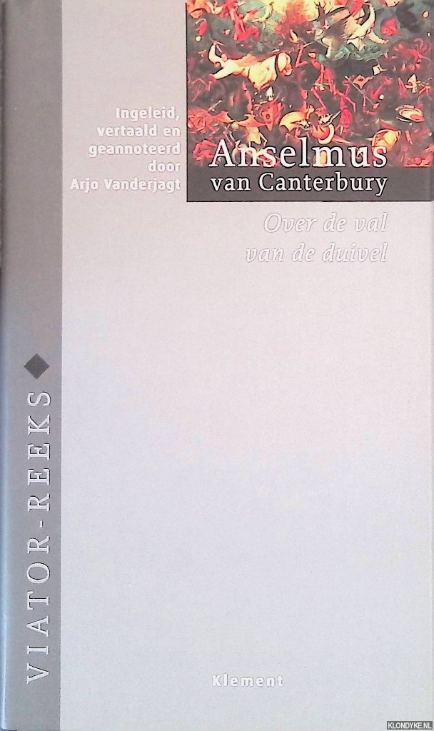 Canterbury, Anselmus van - Over de val van de duivel: De casu diaboli