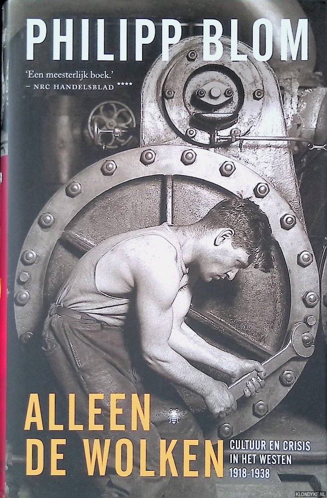 Blom, Philipp - Alleen de wolken: Cultuur en crisis in het Westen 1918-1938