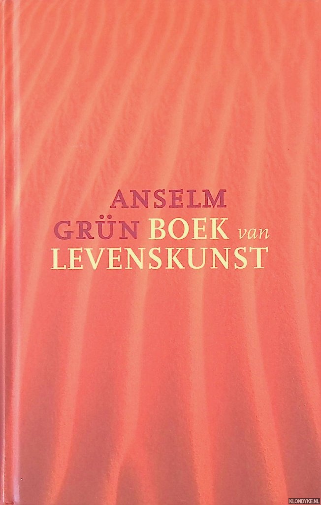 Grun, Anselm - Boek van Levenskunst