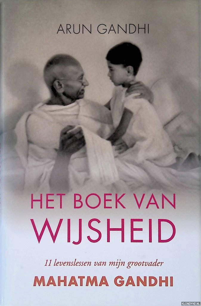 Gandhi, Arun - Het boek van wijsheid
