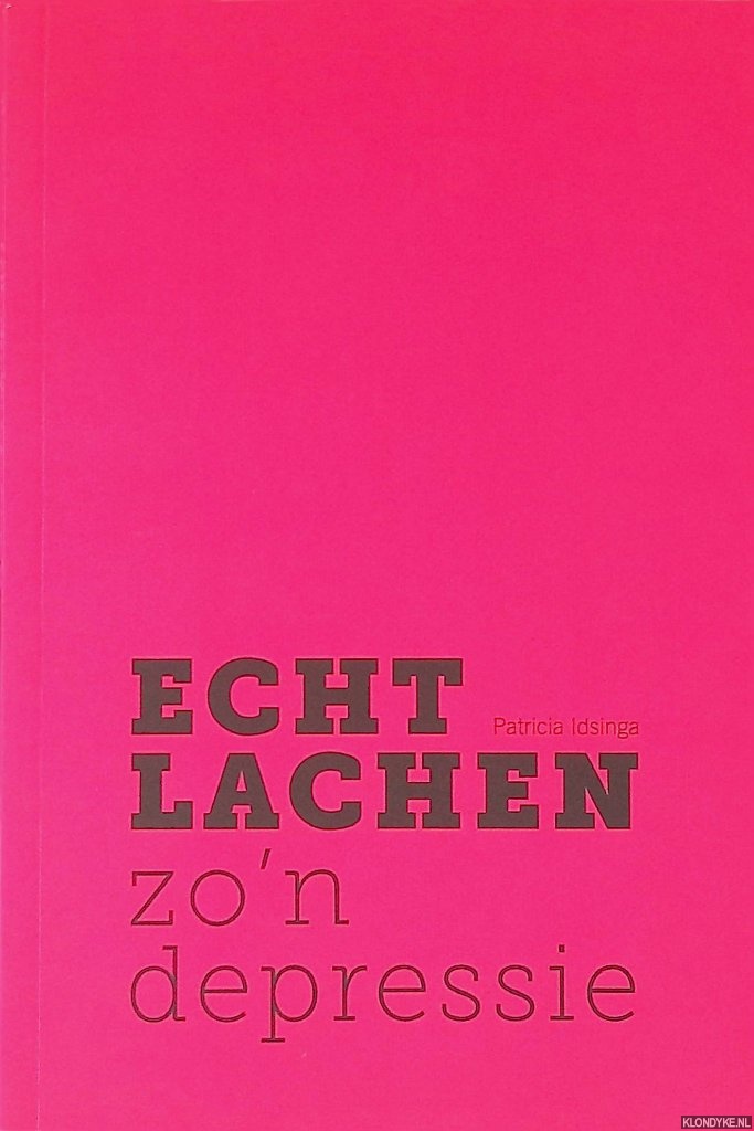 Idsinga, Patricia - Echt lachen zo'n depressie